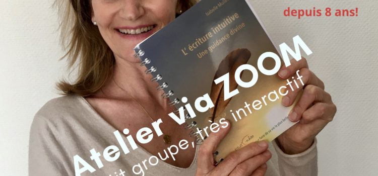 Atelier d’écriture intuitive ONLINE via ZOOM Atelier d’écriture intuitive ONLINE via ZOOM